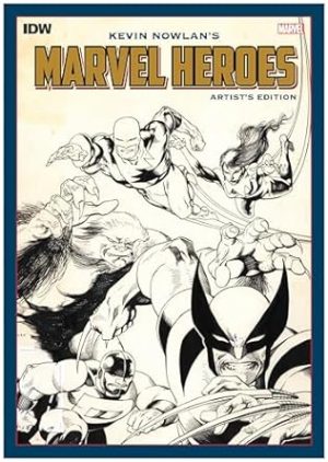 Kevin Nowlan's Marvel Heroes Artist's Edition