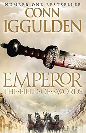 Emperor Series (3) The Field of Swords: Book 3