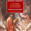 The Divine Comedy: The Inferno, The Purgatorio, And The Paradiso