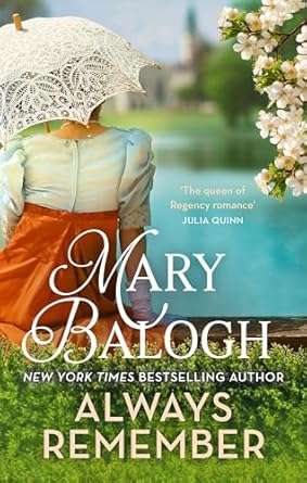 Always Remember: Fall in love against the odds in this charming Regency romance