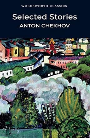 Selected Stories: Anton Chekhov