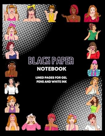 Black Paper Notebook LINED PAGES FOR GEL PENS AND WHITE INK: Black Page Journals