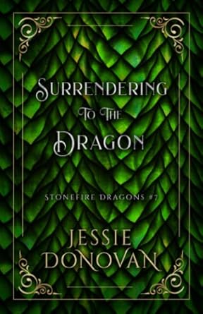 Surrendering to the Dragon: 7