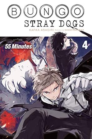 Bungo Stray Dogs, Vol. 4 (light novel): 55 Minutes