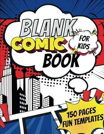 Blank Comic Book for Kids: 150 Pages with Fun Templates and Speech Bubbles | Large 8.5" x 11" | Matte Cover | High-Quality White Paper: Encourage ... White Paper | Perfect Gift for Young Artists