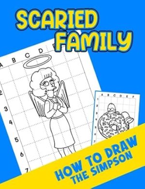 How To Draw Scaried Family: Illustration Pages Guide to Drawing Step by Step | Encourage Creativity with One-Sided About Cute Cartoon Movie Scenes
