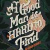 A Good Man Is Hard to Find and Other Stories