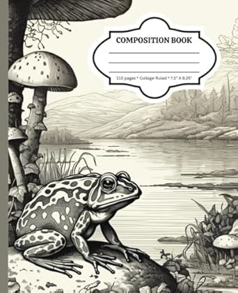 Composition Notebook: Toad Frog and Mushroom Graphic / Adorable Artistic Quality Journal / College Ruled: Ideal for School, Work or College/ 110 pages