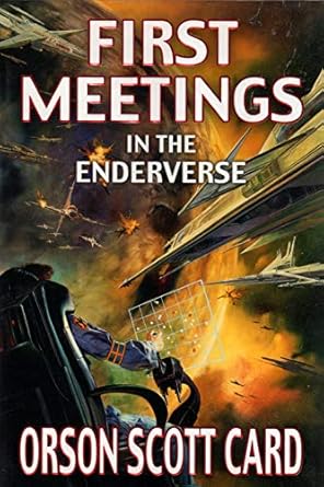 First Meetings: In the Enderverse