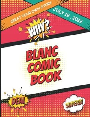Blank Comic Book: Draw Your own Comics And Create The Best Stories. Comic Panels for Drawing. Templates for Comics.