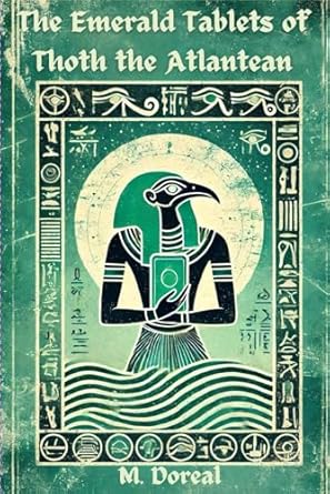 The Emerald Tablets of Thoth The Atlantean