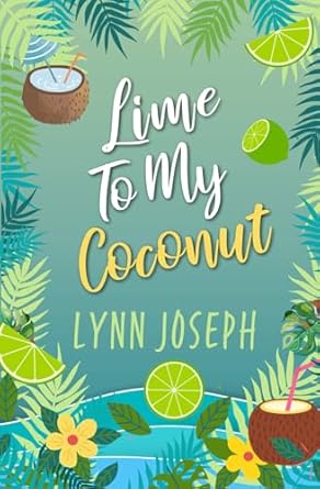 Lime To My Coconut: A Caribbean Island spicy romantic comedy