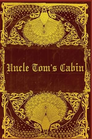 Uncle Tom's Cabin: With original illustrations