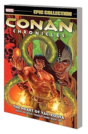 Conan Chronicles Epic Collection: The Heart of Yag-Kosha