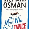 The Man Who Died Twice: A Thursday Murder Club Mystery: 2