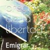 El precio de la libertad: Emigrar