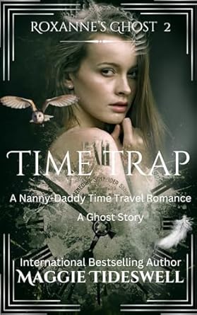 Time Trap: A Nanny-Daddy Ghostly Time Travel Romance
