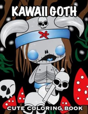 Kawaii Goth: Cute Horror Spooky Gothic Coloring Pages for Adults