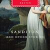 Sanditon And Other Stories