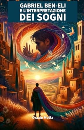 Gabriel Ben-Eli e l’interpretazione dei sogni