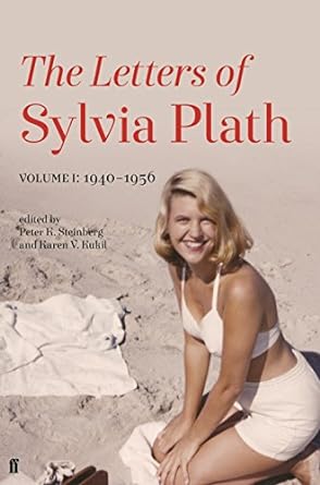 Letters of Sylvia Plath: Volume 1: 1940-1956