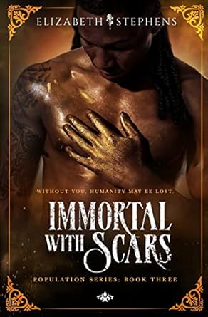 Immortal with Scars (Population Book Three): 3