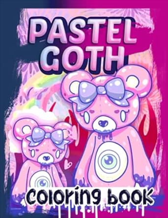 Pastel Goth Coloring Book: Cute And Horror Kawaii Coloring Pages For Adults And Kids, Great Way To Relaxation And Relieve Stress