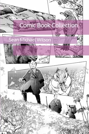 Comic Book Collection: Essays on the Art Form, the Industry and the Creative Process