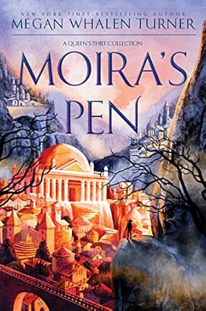 Moira’s Pen: A Queen’s Thief Collection