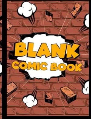 Blank Comic Book: Blank Comic Books and Sketchbooks for Kids