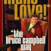 Make Love The Bruce Campbell Way