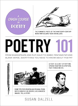 Poetry 101: From Shakespeare and Rupi Kaur to Iambic Pentameter and Blank Verse, Everything You Need to Know about Poetry