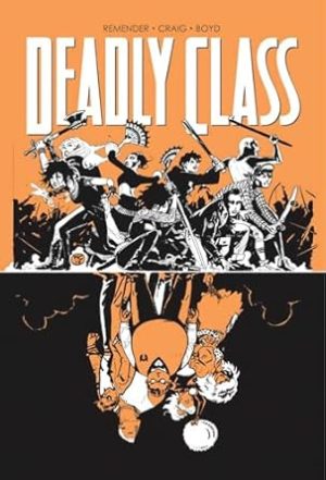 Deadly Class Volume 7: Love Like Blood