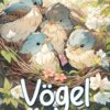Vögel: Fliegen Sie in die Gelassenheit mit diesen wunderschönen Malvorlagen zum Thema Vögel, Toll für Entspannung, Achtsamkeit und Kreativität, Perfekt für Vogelliebhaber