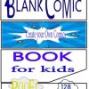 Blank Comic Book for Kids: Create your Own Comic with Variety of Templates and Create the Best Stories with this Comic Book Journal Notebook