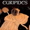 The Complete Euripides, Volume IV: Bacchae and Other Plays