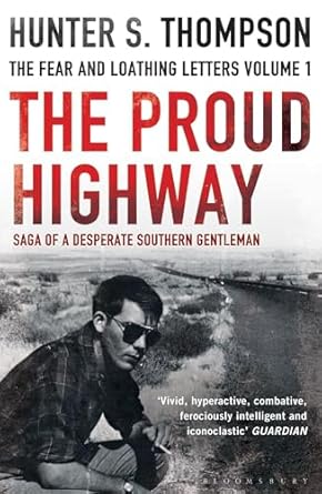 The Proud Highway: Rejacketed