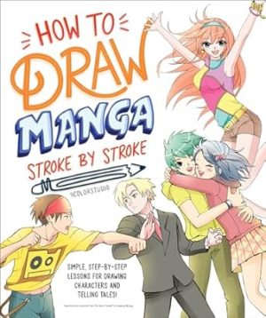 How to Draw Manga Stroke by Stroke