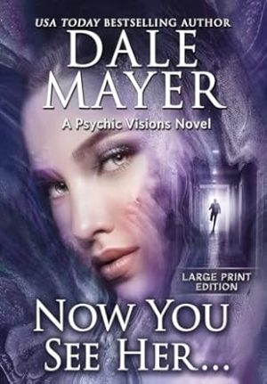 Now You See Her...: A Psychic Visions Novel (8)