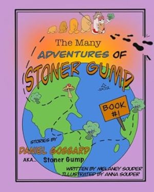The Many Adventures of StonerGump: Book 1
