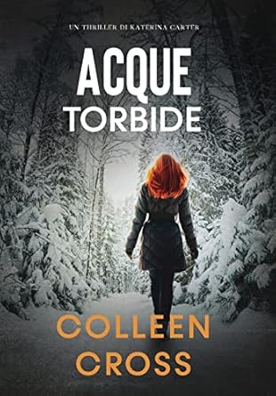 Acque torbide: Un Thriller di Katerina Carter (4)