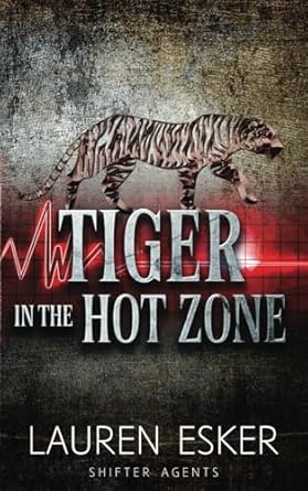 Tiger in the Hot Zone