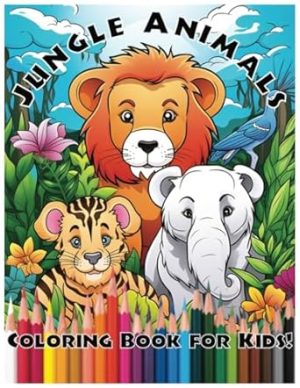 Jungle Coloring Book for Kids! Children's Coloring Book Fun Easy for Kids!