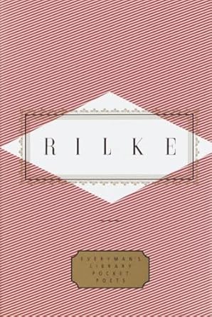 Rilke: Poems: Edited by Peter Washington: 0