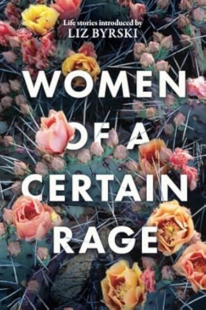 Women of a Certain Rage