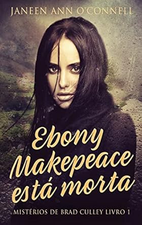Ebony Makepeace está morta (1)