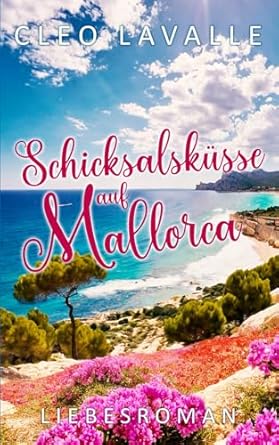 Schicksalsküsse auf Mallorca: Mallorca-Küsse 11