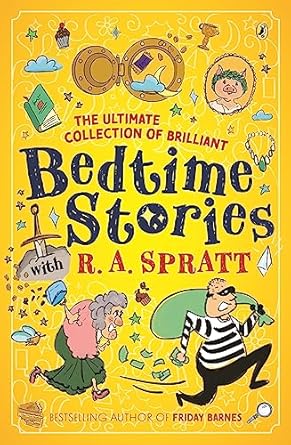 Bedtime Stories with R.A. Spratt: Tales from the Hit Children's Podcast