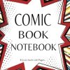 Create Your Own Comic Book with Blank Templates: Notebook Journal for Kids Teens Adults 8.5x11" 120 Pages