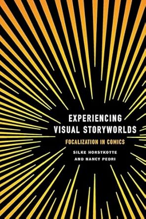 Experiencing Visual Storyworlds: Focalization in Comics